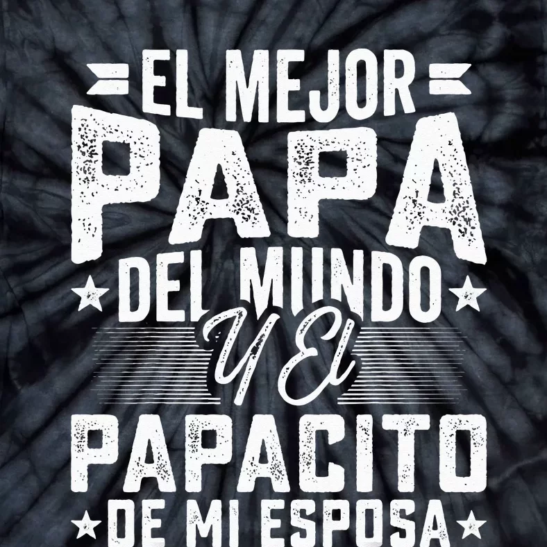 El Mejor Papa Del Mundo Camiseta En Espanol Padre Latino Tie-Dye T-Shirt