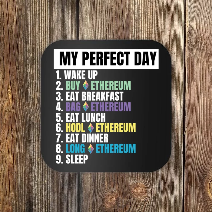 Ethereum My Perfect Day, Buy Crypto, Buy ETH, Funny Crypto Meme Coaster