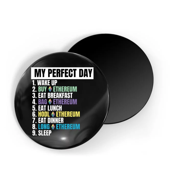 Ethereum My Perfect Day, Buy Crypto, Buy ETH, Funny Crypto Meme Magnet