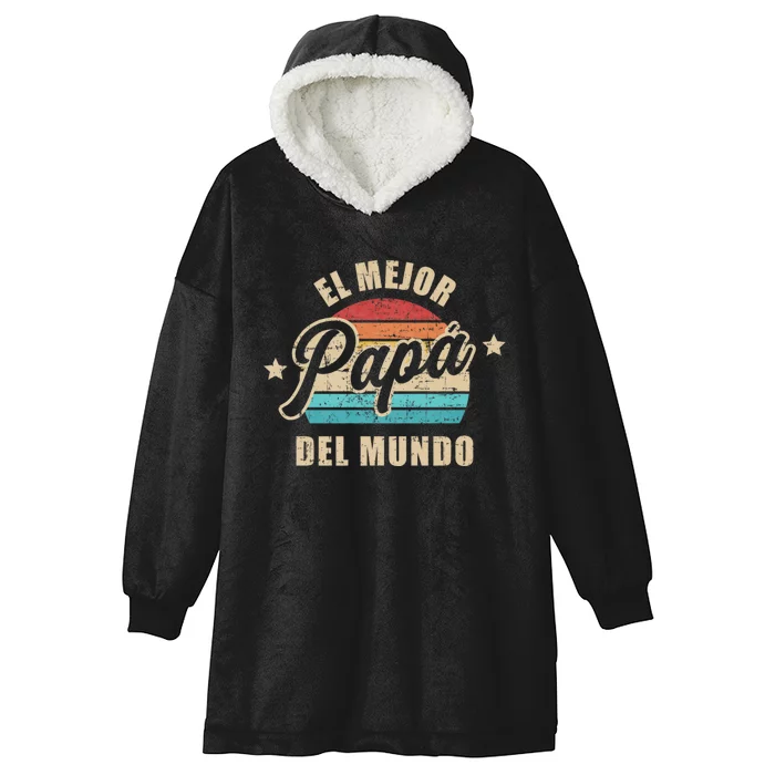 El Mejor Papá Del Mundo Para Dia Del Padre Vintage Retro Hooded Wearable Blanket