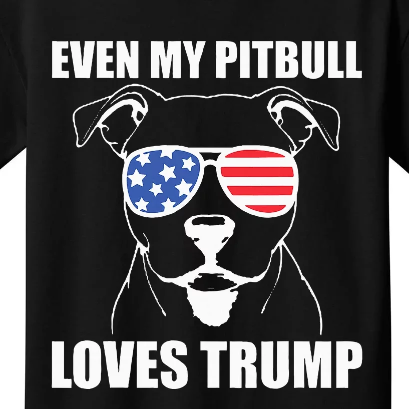 Even My Pitbull Loves Trump Kids T-Shirt