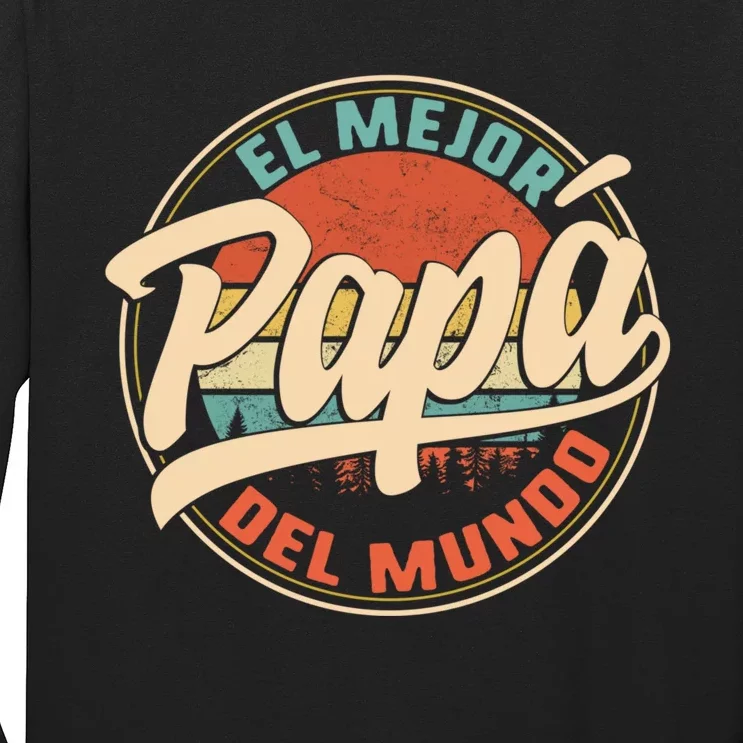 El Mejor Papa Del Mundo CumpleañOs Regalo Del DíA Del Padre Long Sleeve Shirt