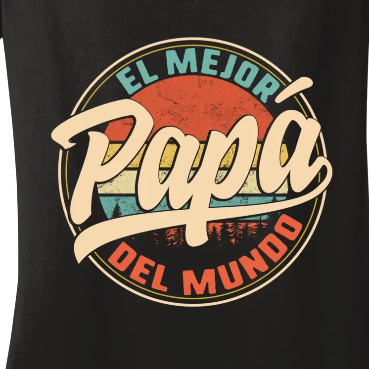 El Mejor Papa Del Mundo CumpleañOs Regalo Del DíA Del Padre Women's V-Neck T-Shirt