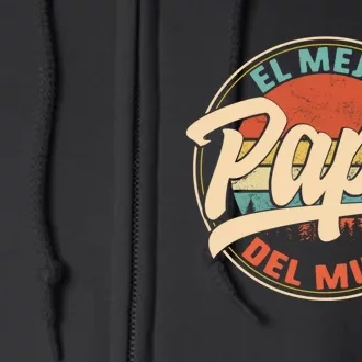 El Mejor Papa Del Mundo CumpleañOs Regalo Del DíA Del Padre Full Zip Hoodie