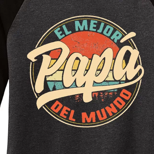 El Mejor Papa Del Mundo cumpleaños regalo del día del padre Women's Tri-Blend 3/4-Sleeve Raglan Shirt