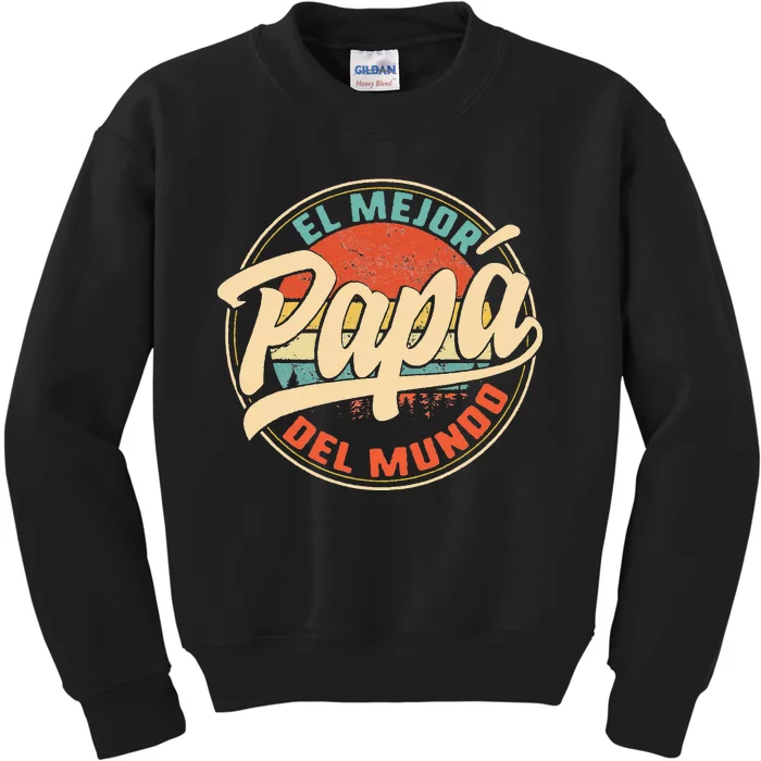 El Mejor Papa Del Mundo cumpleaños regalo del día del padre Kids Sweatshirt