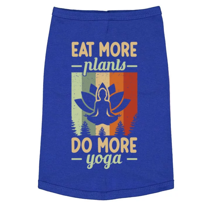 Eat More Plants Do More Yoga Fitness Yoga Instructor Gift Doggie Tank