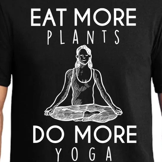 Eat More Plants Do More Yoga Funny Gift Pajama Set