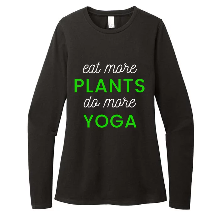 Eat More Plants Do More Yoga Funny Healthy Lifestyle Design Gift Womens CVC Long Sleeve Shirt