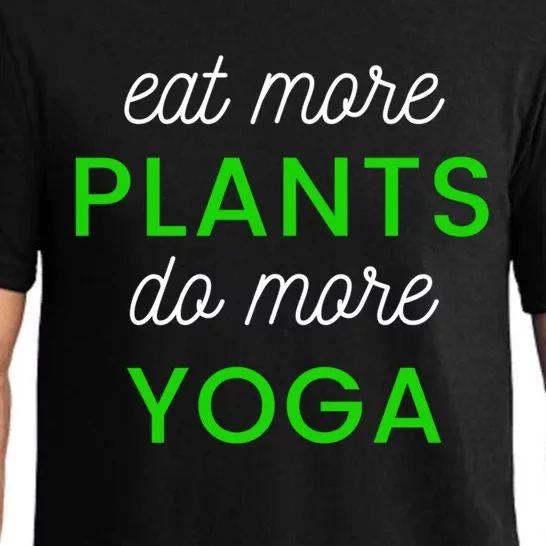 Eat More Plants Do More Yoga Funny Healthy Lifestyle Design Gift Pajama Set