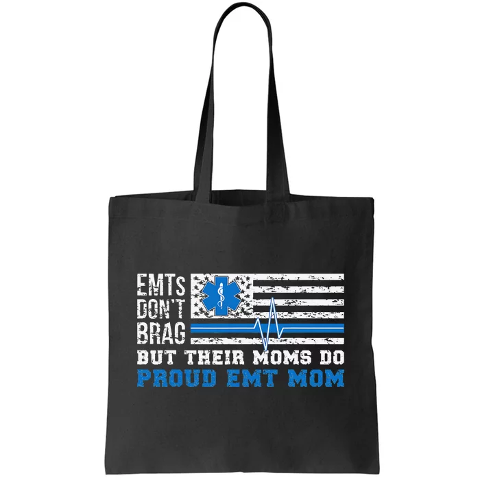 EMT Mom Proud Emergency Medical Technician Mama Tote Bag