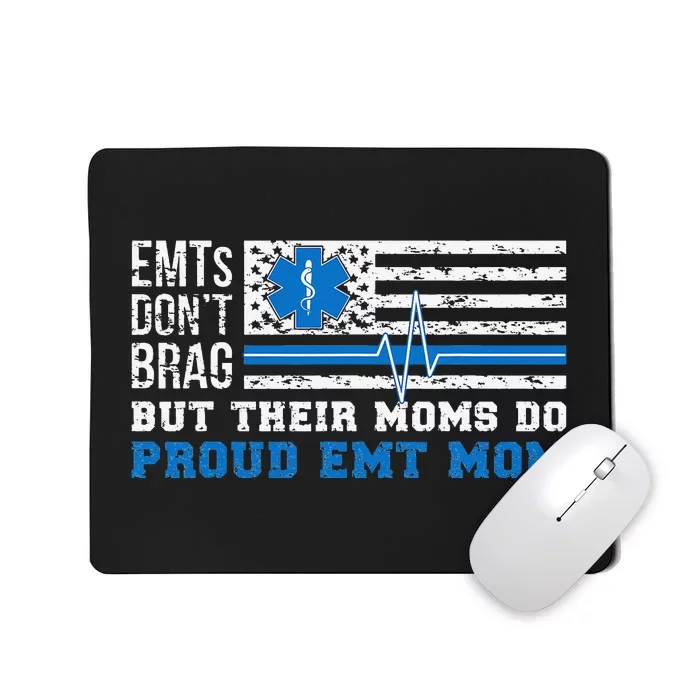 EMT Mom Proud Emergency Medical Technician Mama Mousepad