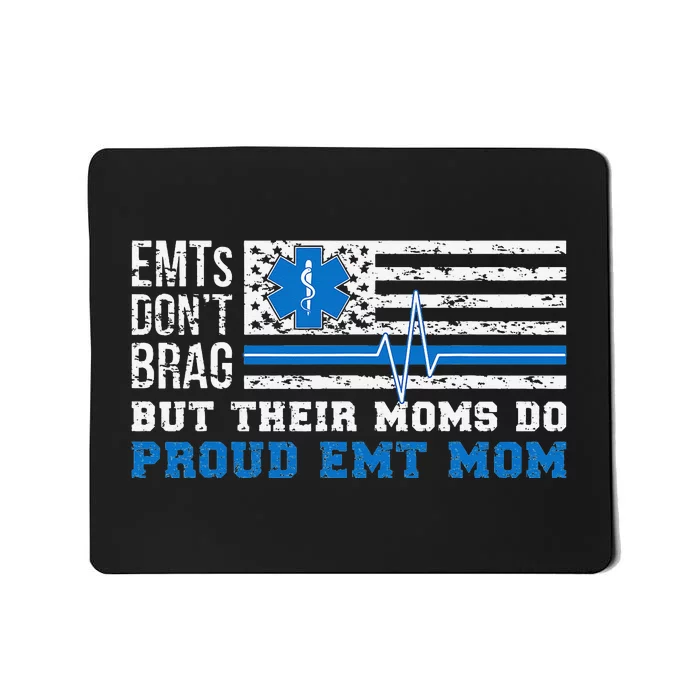 EMT Mom Proud Emergency Medical Technician Mama Mousepad