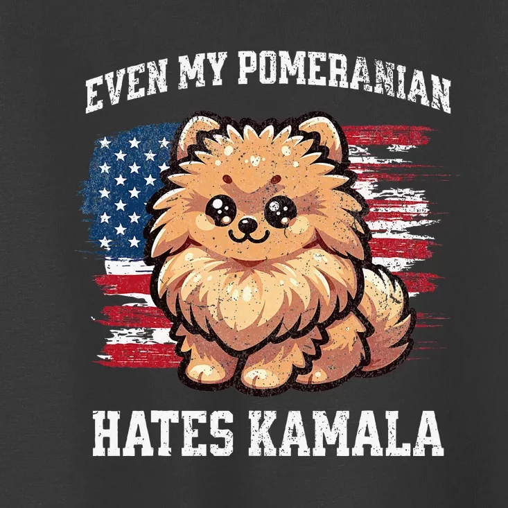 Even My Pomeranian Hates Kamala Funny Election Republican Toddler T-Shirt