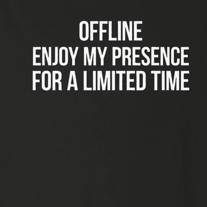 Enjoy My Presence Temporarily Toddler Long Sleeve Shirt