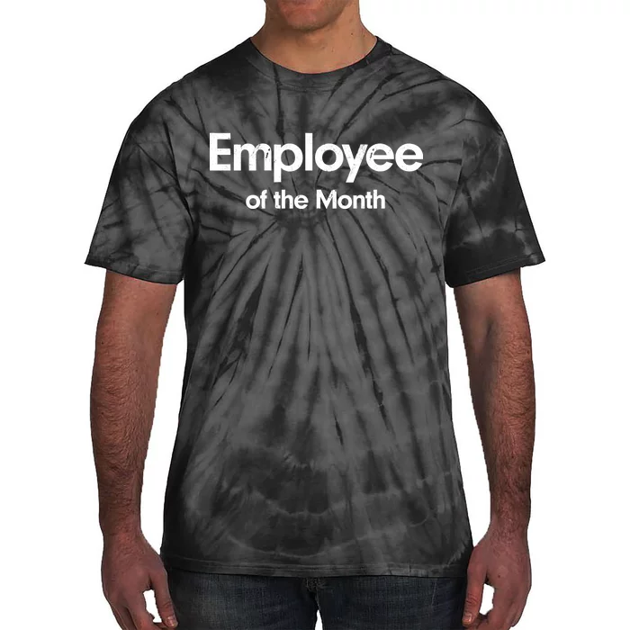 Employee of the Month Tie-Dye T-Shirt