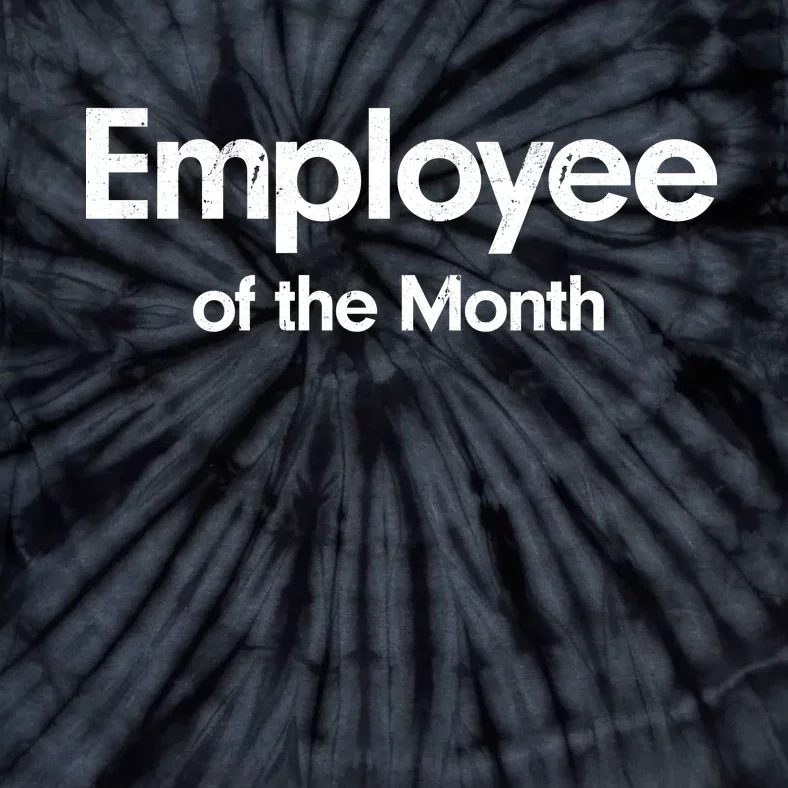 Employee of the Month Tie-Dye T-Shirt