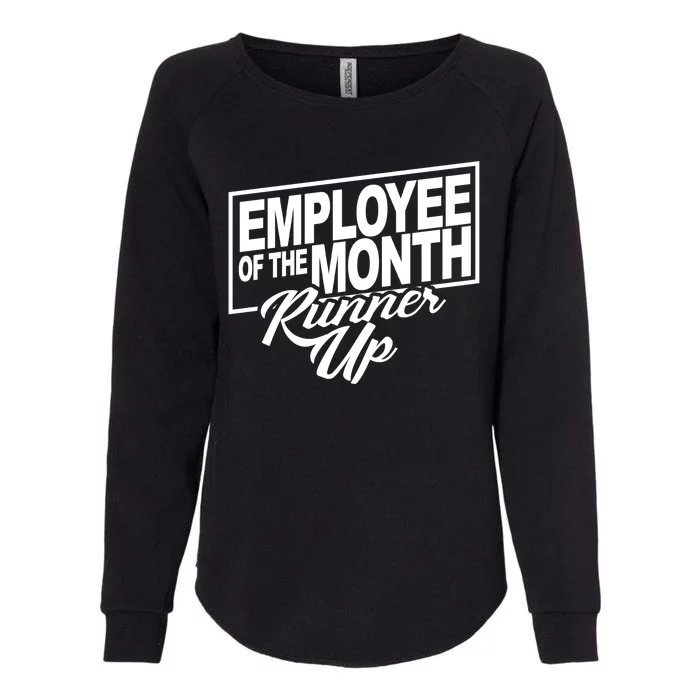 Employee Of The Month Runner Up Womens California Wash Sweatshirt