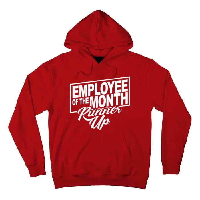 Employee Of The Month Runner Up Tall Hoodie