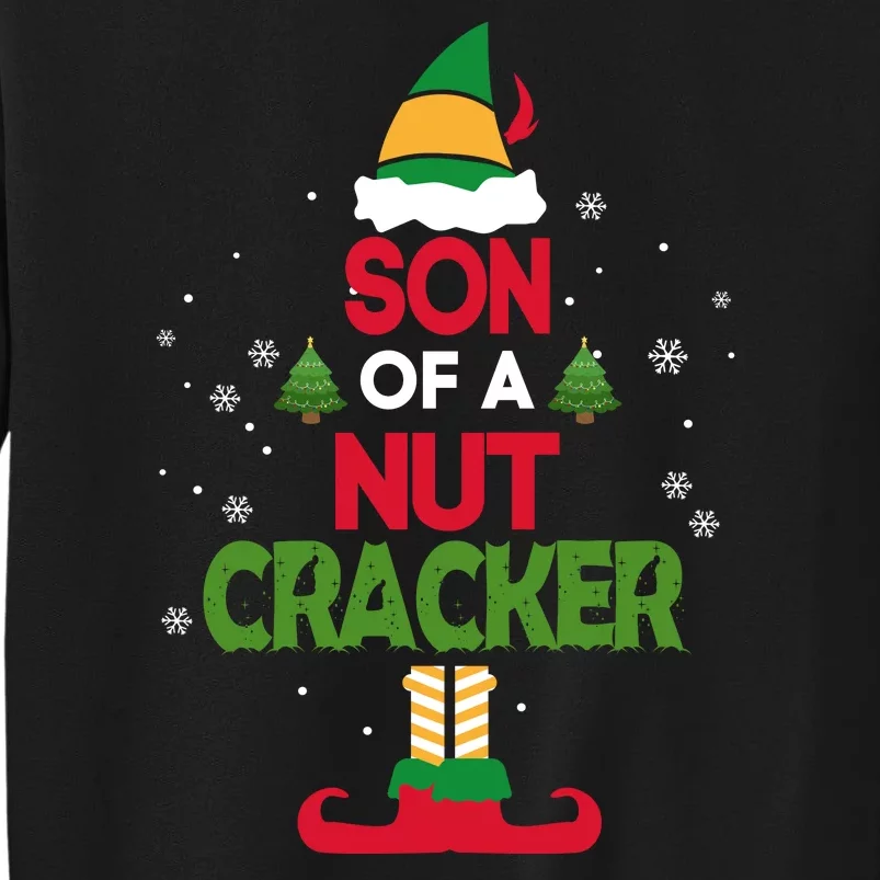 Elf Movie Quote Son Of A Nutcracker Tall Sweatshirt