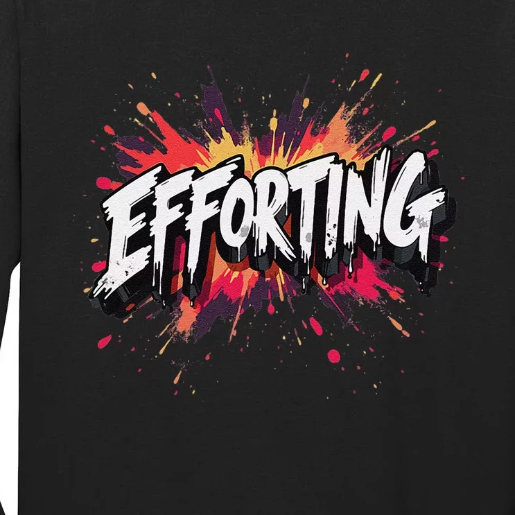 Efforting Motivational Quote For Determined Minds Funny Tall Long Sleeve T-Shirt