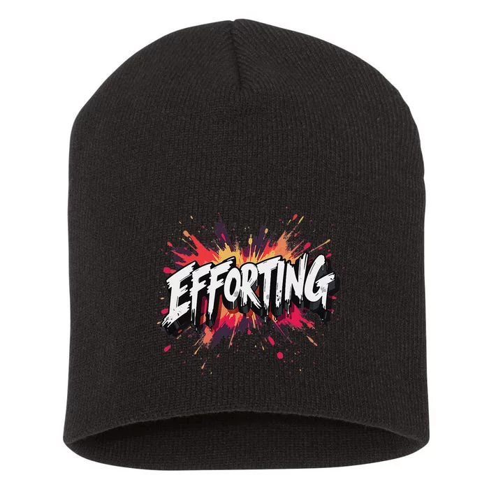 Efforting Motivational Quote For Determined Minds Funny Short Acrylic Beanie