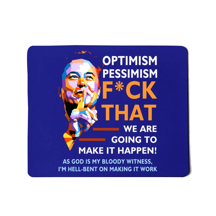 Elon Musk Quote Optimism Pessimism Mousepad