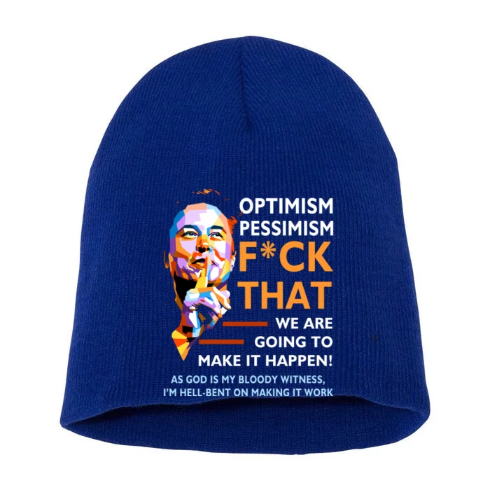 Elon Musk Quote Optimism Pessimism Short Acrylic Beanie