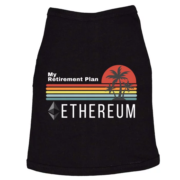 Ethereum My Retirement Plan Blockchain ETH Crypto HODL ETH Doggie Tank