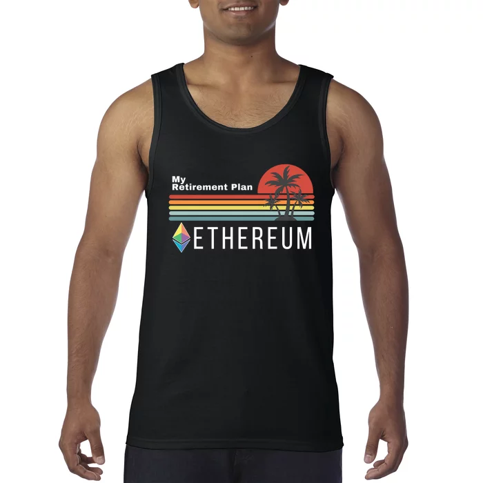 Ethereum, My Retirement Plan, Blockchain, ETH Crypto, HODL ETH Tank Top