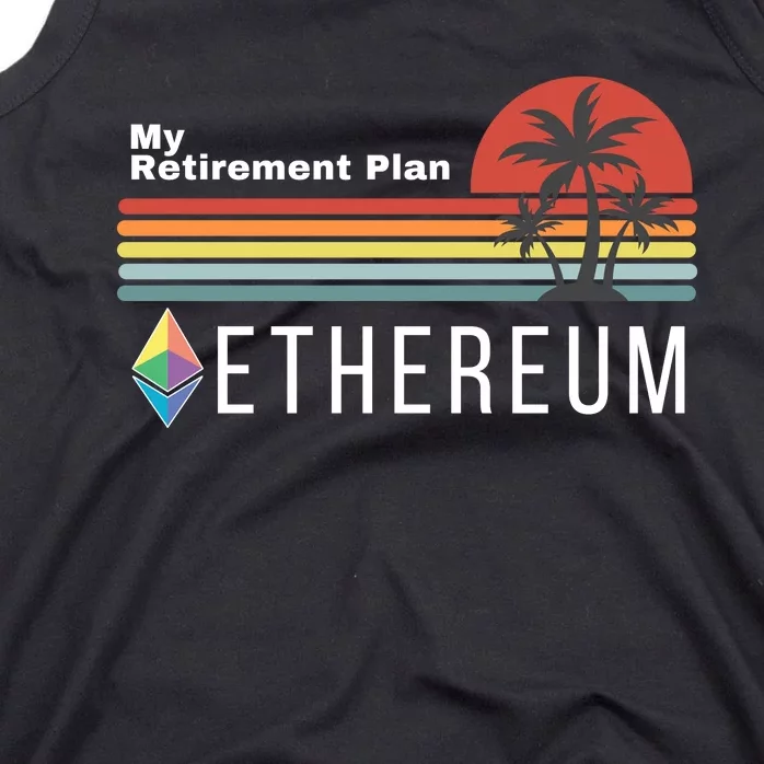 Ethereum, My Retirement Plan, Blockchain, ETH Crypto, HODL ETH Tank Top