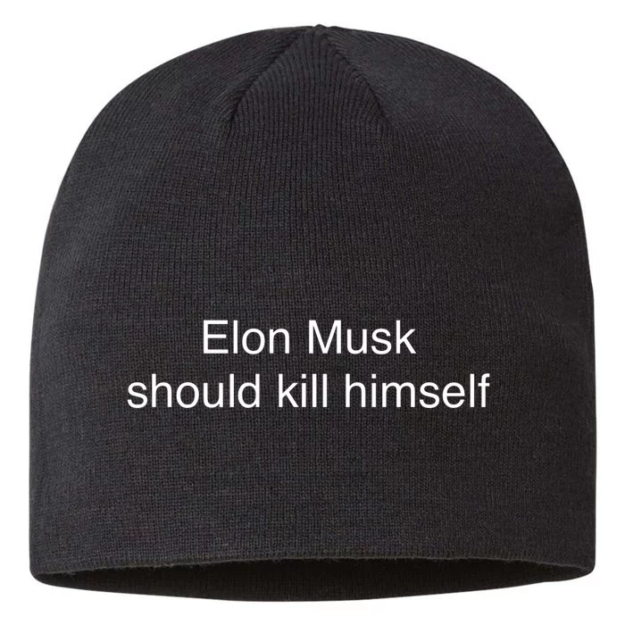 Elon Musk Should Kill Himself 8 1/2in Sustainable Knit Beanie