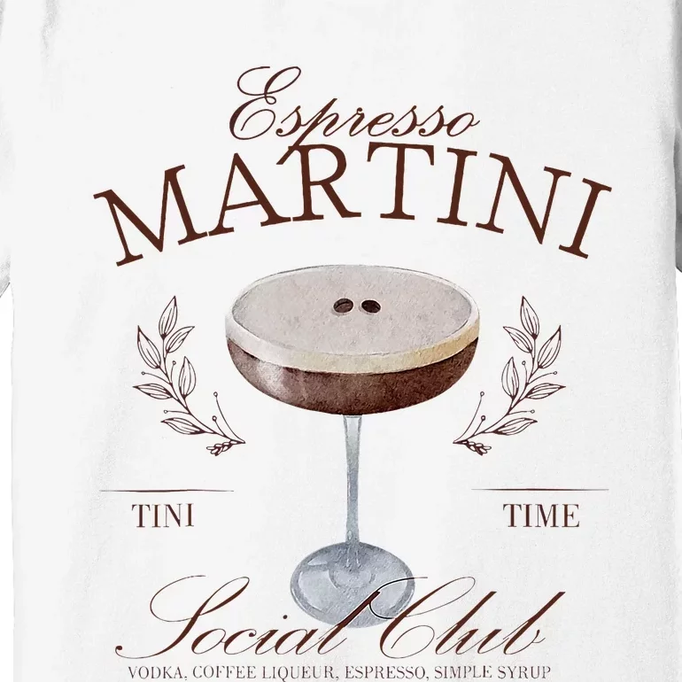 Espresso Martini Social Club Cocktail Bachelorette Premium T-Shirt