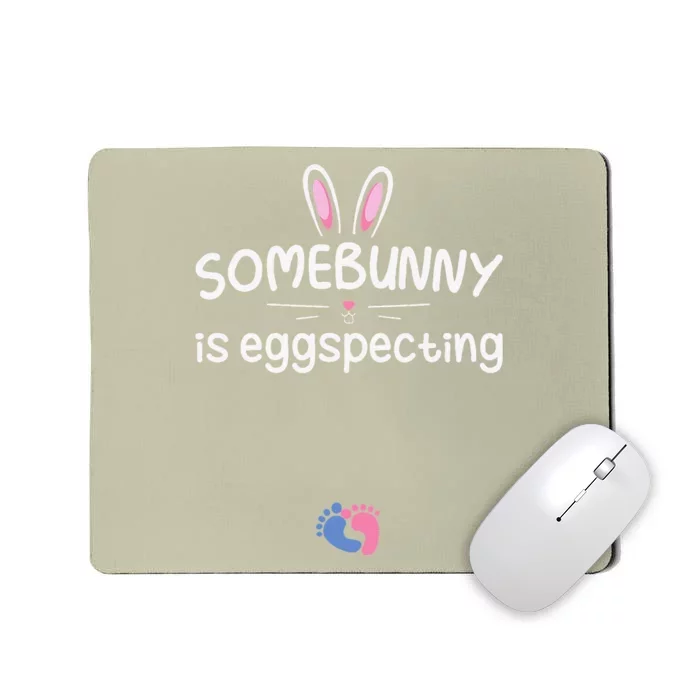 Expecting Mom Somebunny Is Eggspecting Easter Pregnancys Mousepad