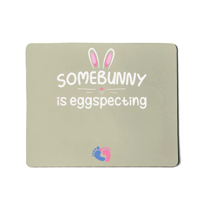 Expecting Mom Somebunny Is Eggspecting Easter Pregnancys Mousepad