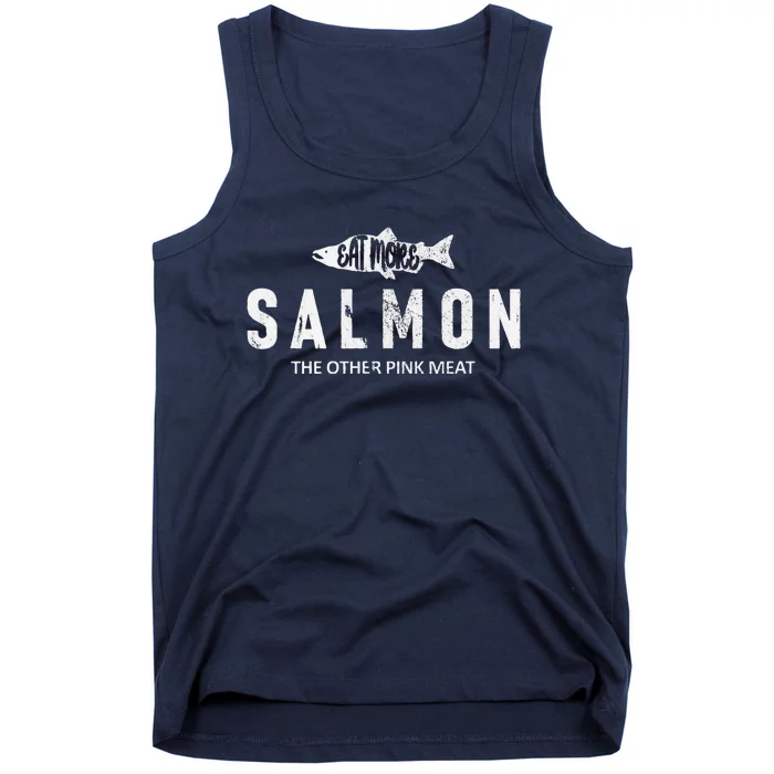 Eat More Salmon The Other Pink Meat Funny Fishing Fisherman Tank Top