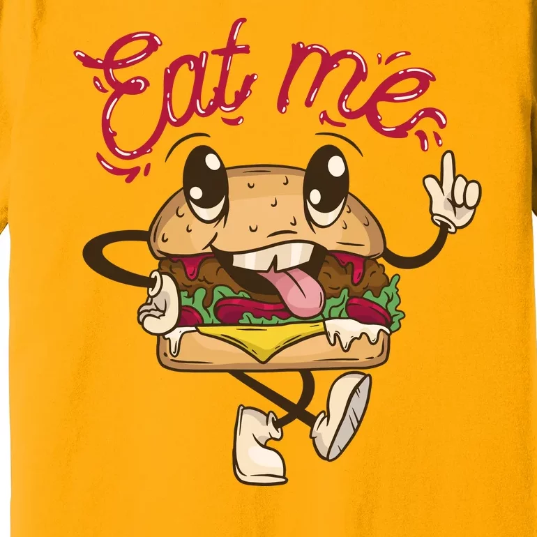 Eat Me Tasty Burger Premium T-Shirt