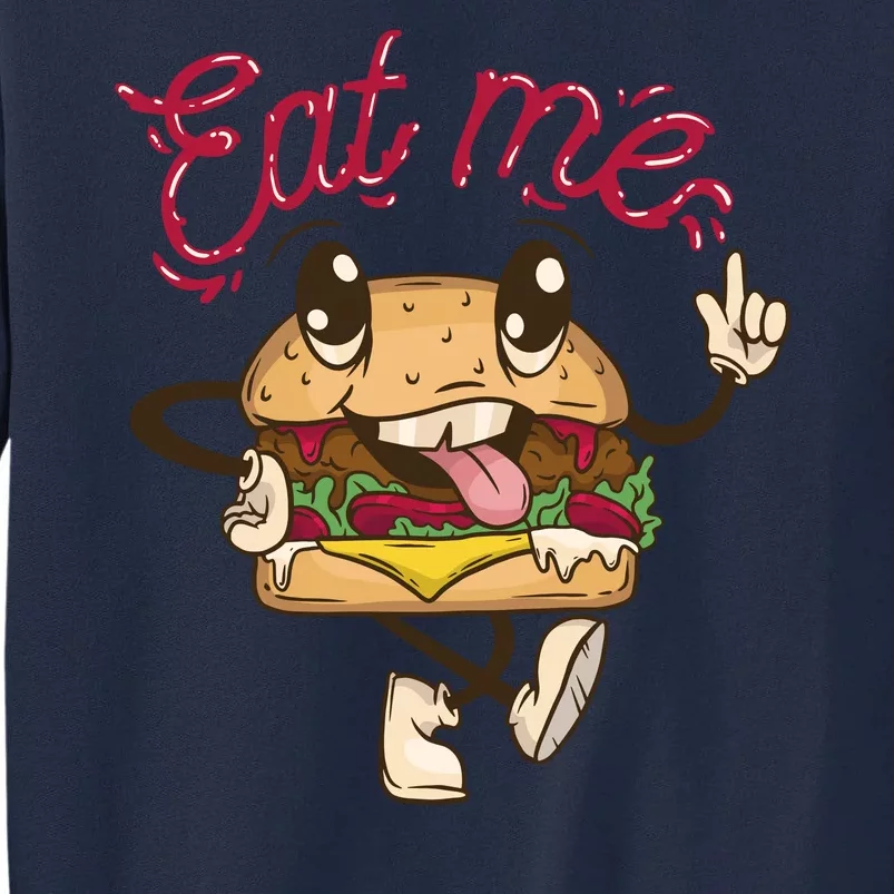 Eat Me Tasty Burger Tall Sweatshirt