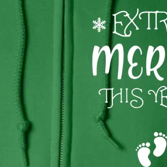 Extra Merry This Year Christmas Full Zip Hoodie