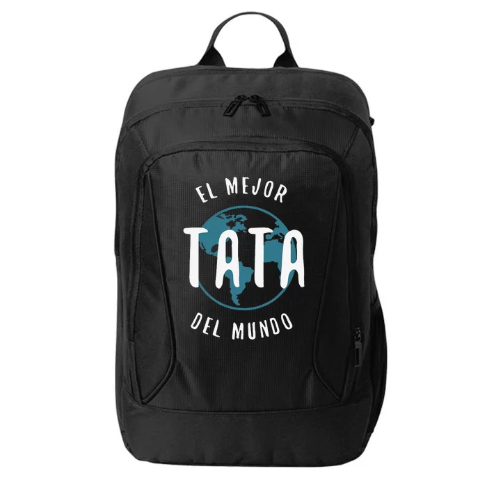 El Mejor Tata Del Mundo Fathers Day Love Proud Papa City Backpack