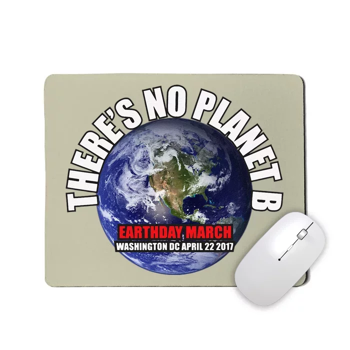 Earthday March There's No Planet B Protest Mousepad