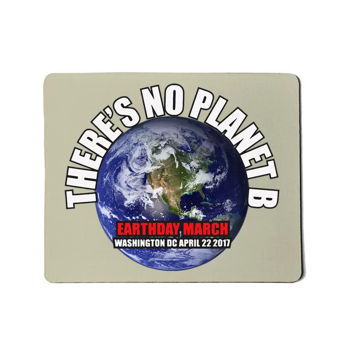 Earthday March There's No Planet B Protest Mousepad