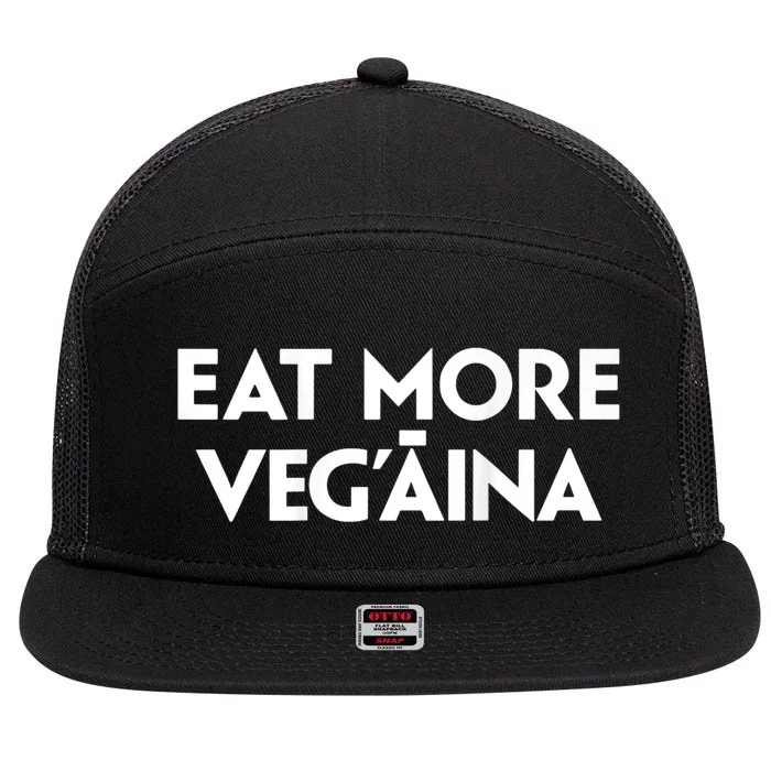 Eat More Vegaina 7 Panel Mesh Trucker Snapback Hat