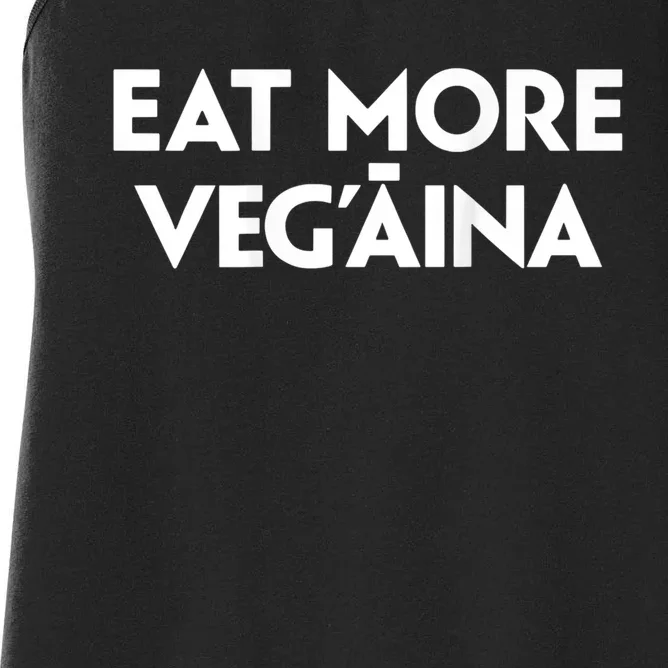 Eat More Vegaina Women's Racerback Tank