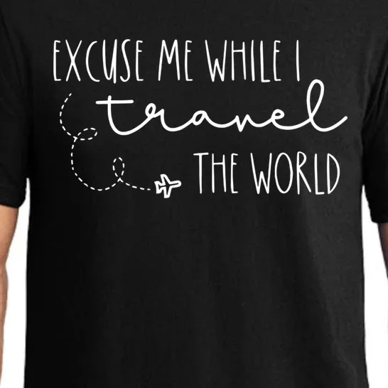 Excuse Me While I Travel The World! Funny Christmas Costume Meaningful Gift Pajama Set