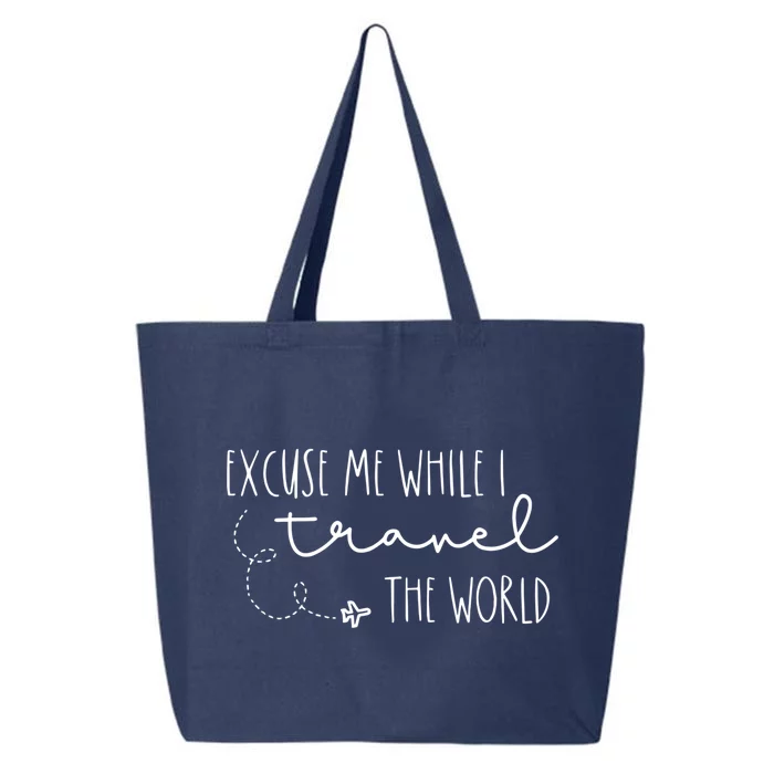 Excuse Me While I Travel The World! Funny Christmas Costume Meaningful Gift 25L Jumbo Tote