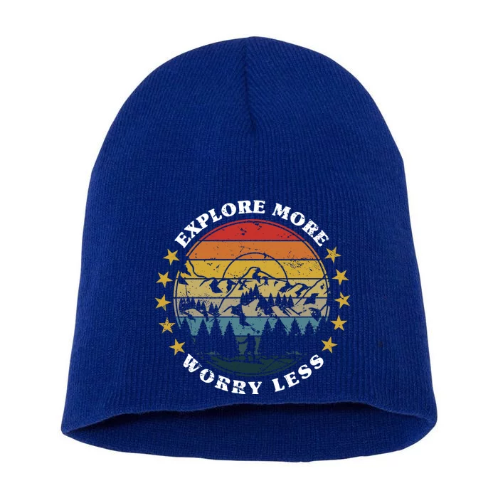 Explore More Worry Less Mountain Trekking Hiking Camping Cute Gift Short Acrylic Beanie