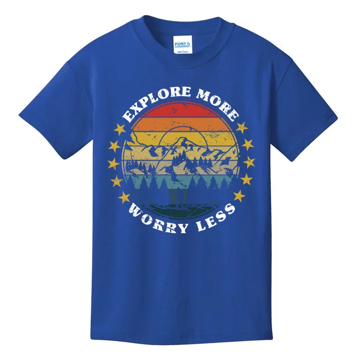 Explore More Worry Less Mountain Trekking Hiking Camping Cute Gift Kids T-Shirt