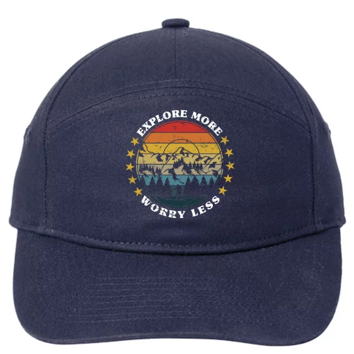 Explore More Worry Less Mountain Trekking Hiking Camping Cute Gift 7-Panel Snapback Hat