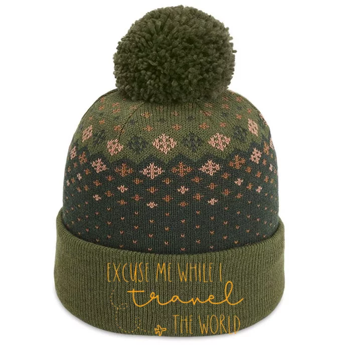 Excuse Me While I Travel The World The Baniff Cuffed Pom Beanie